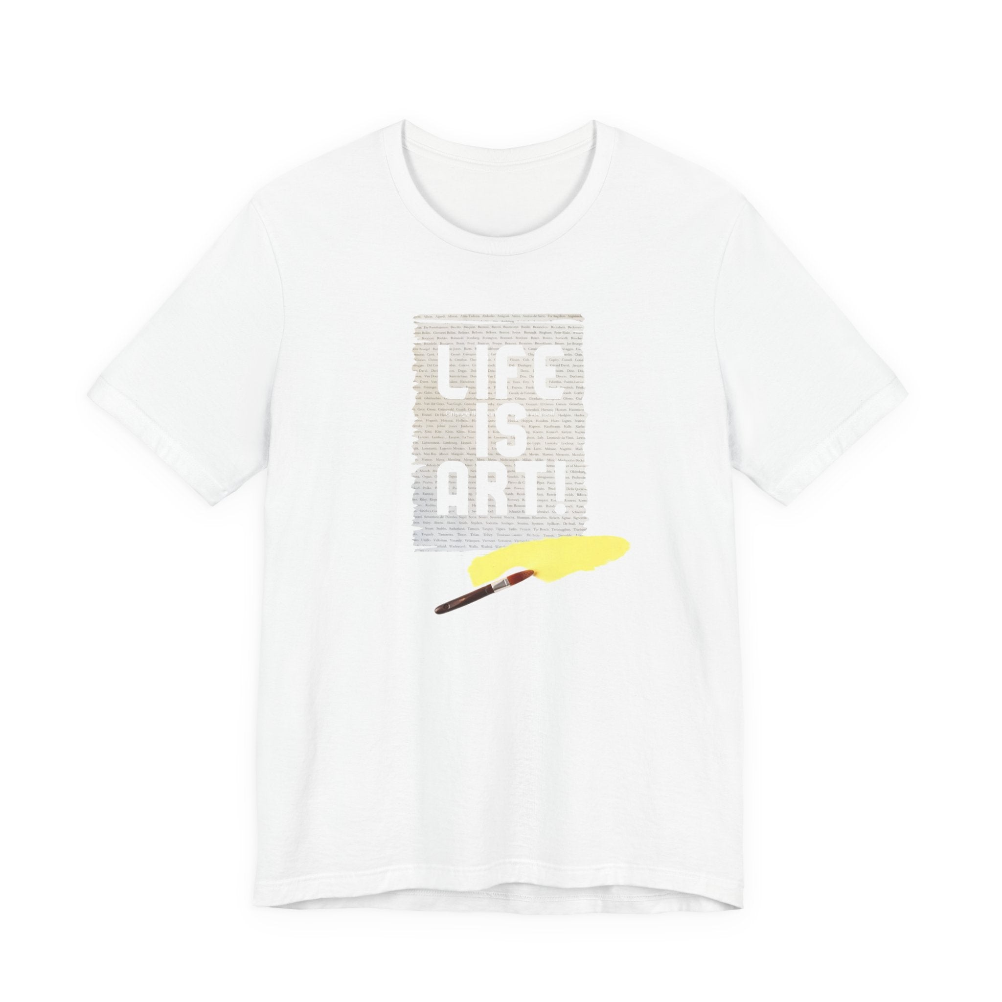 Unisex Soft Style T shirt with Life is Art print.