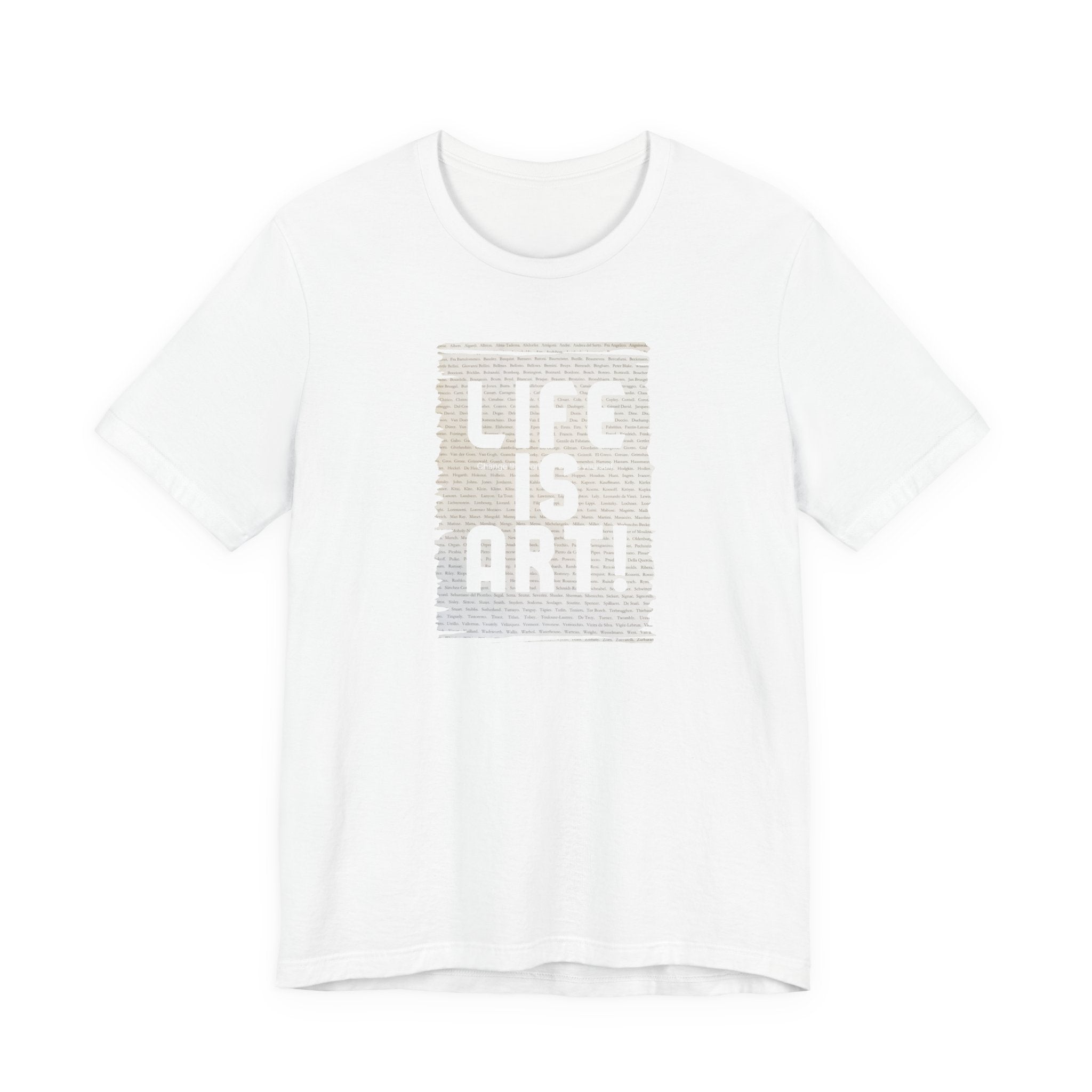 Unisex 100% cotton Soft Style T shirt with "Life is Art" art print.