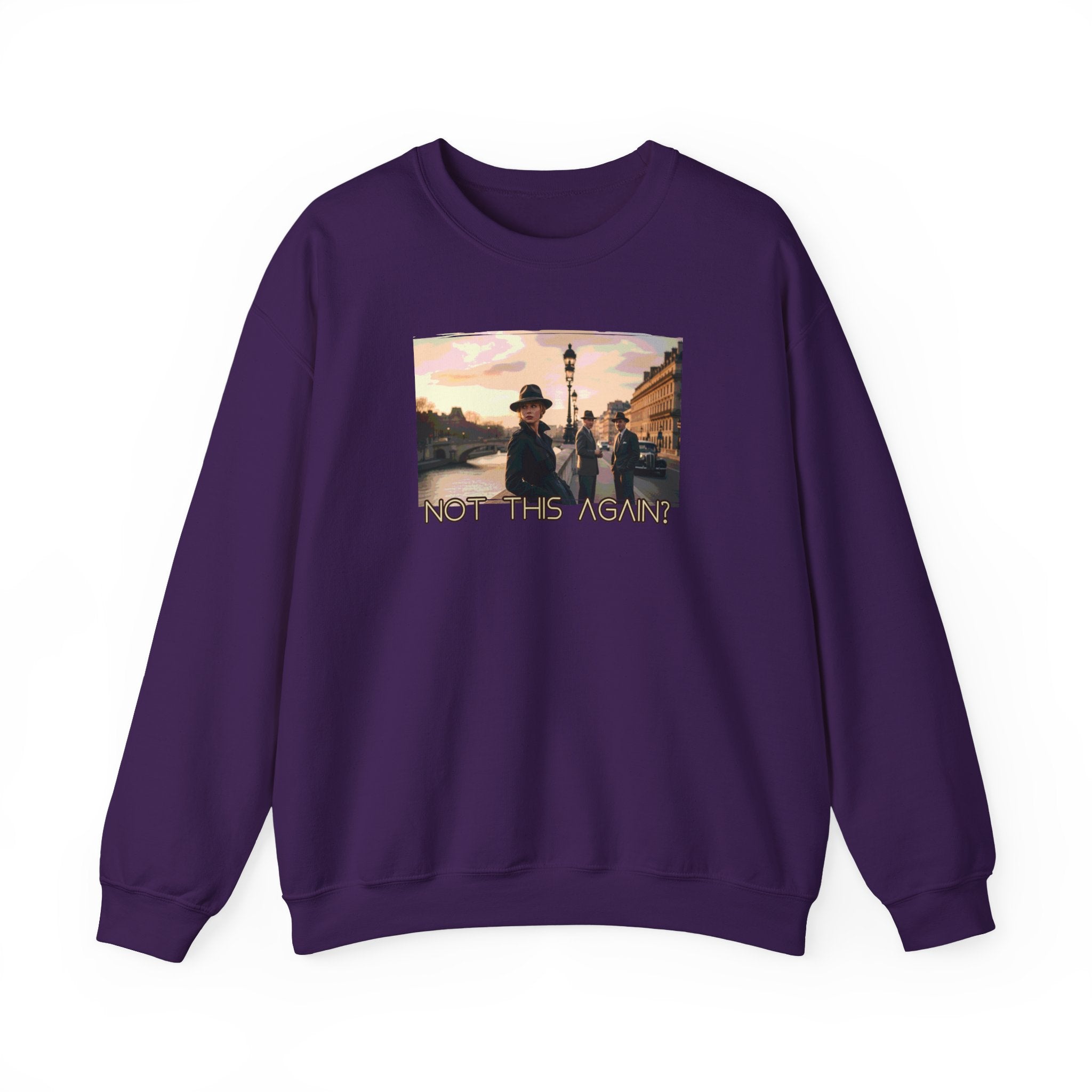 Crewneck Sweatshirt with Spy Lounge Art print — "Not This Again" on Pont Neuf.