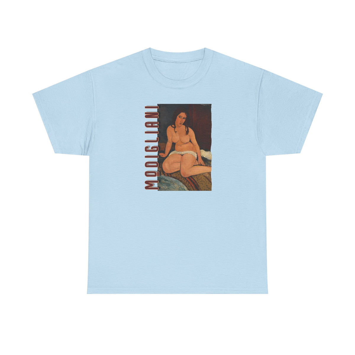 Modigliani nude on Unisex Heavy Cotton Tshirt which I'm sure he'd be pissed at!