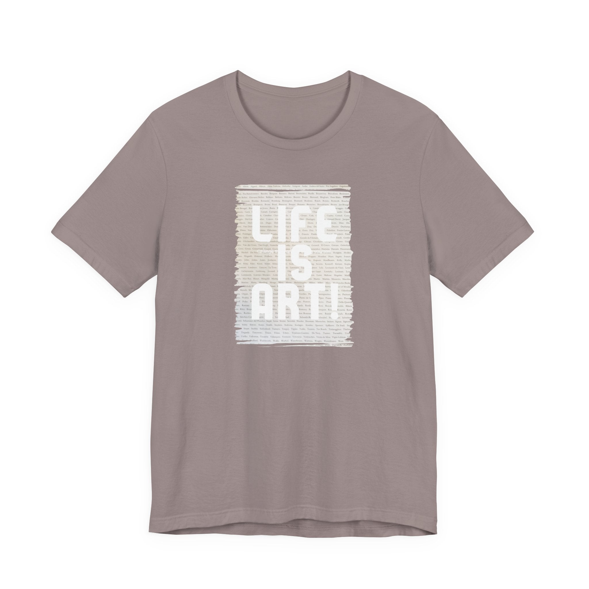 Unisex 100% cotton Soft Style T shirt with "Life is Art" art print.