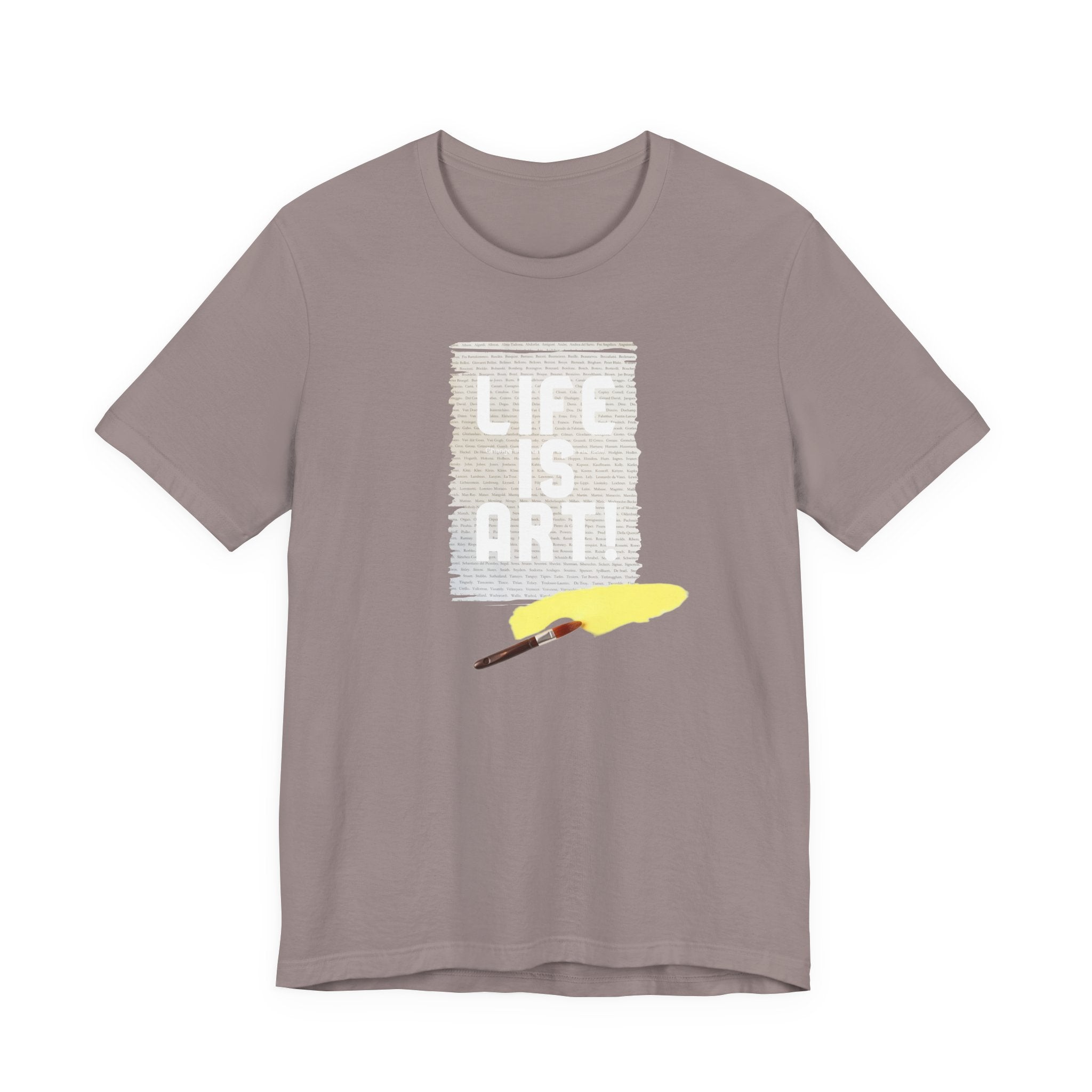 Unisex Soft Style T shirt with Life is Art print.