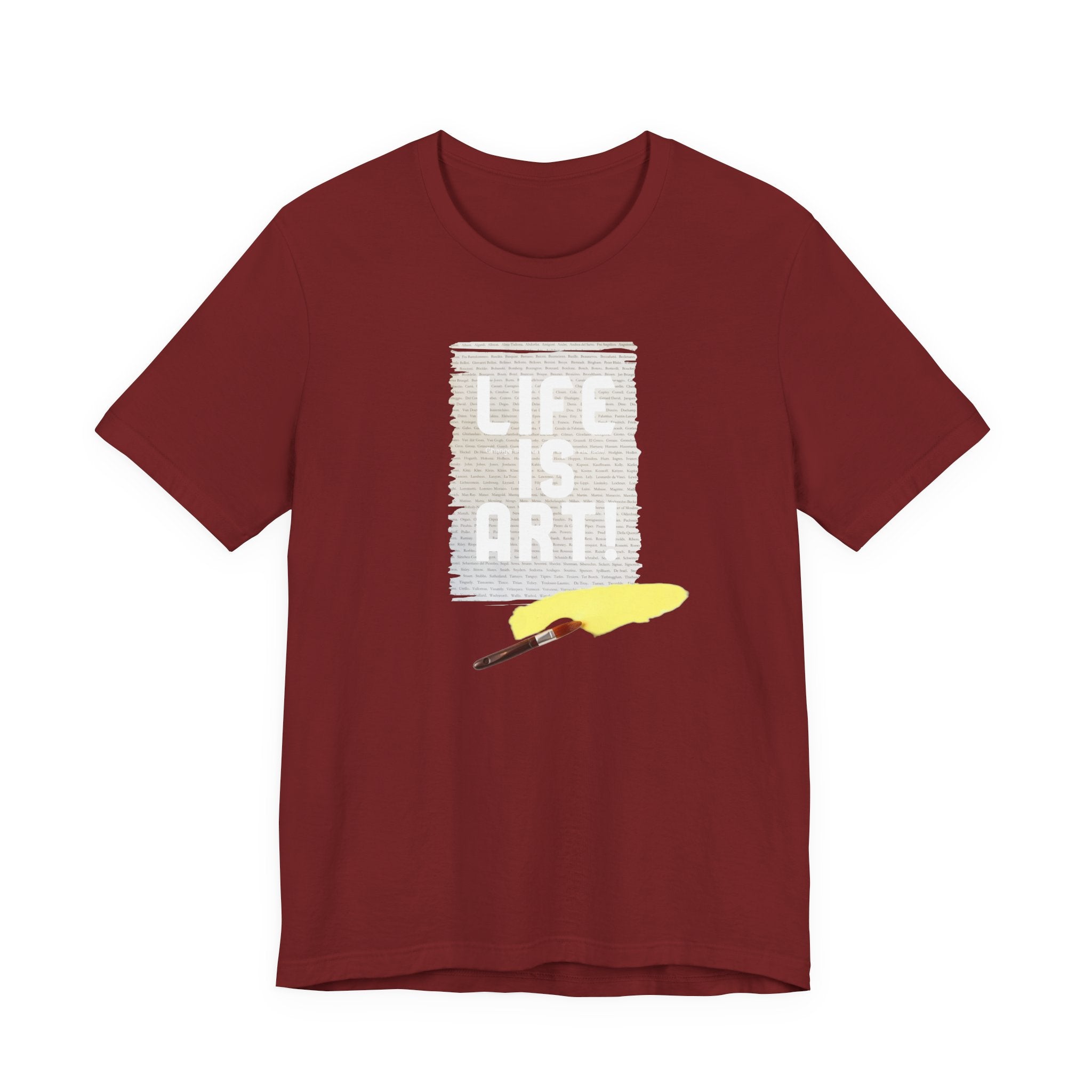 Unisex Soft Style T shirt with Life is Art print.