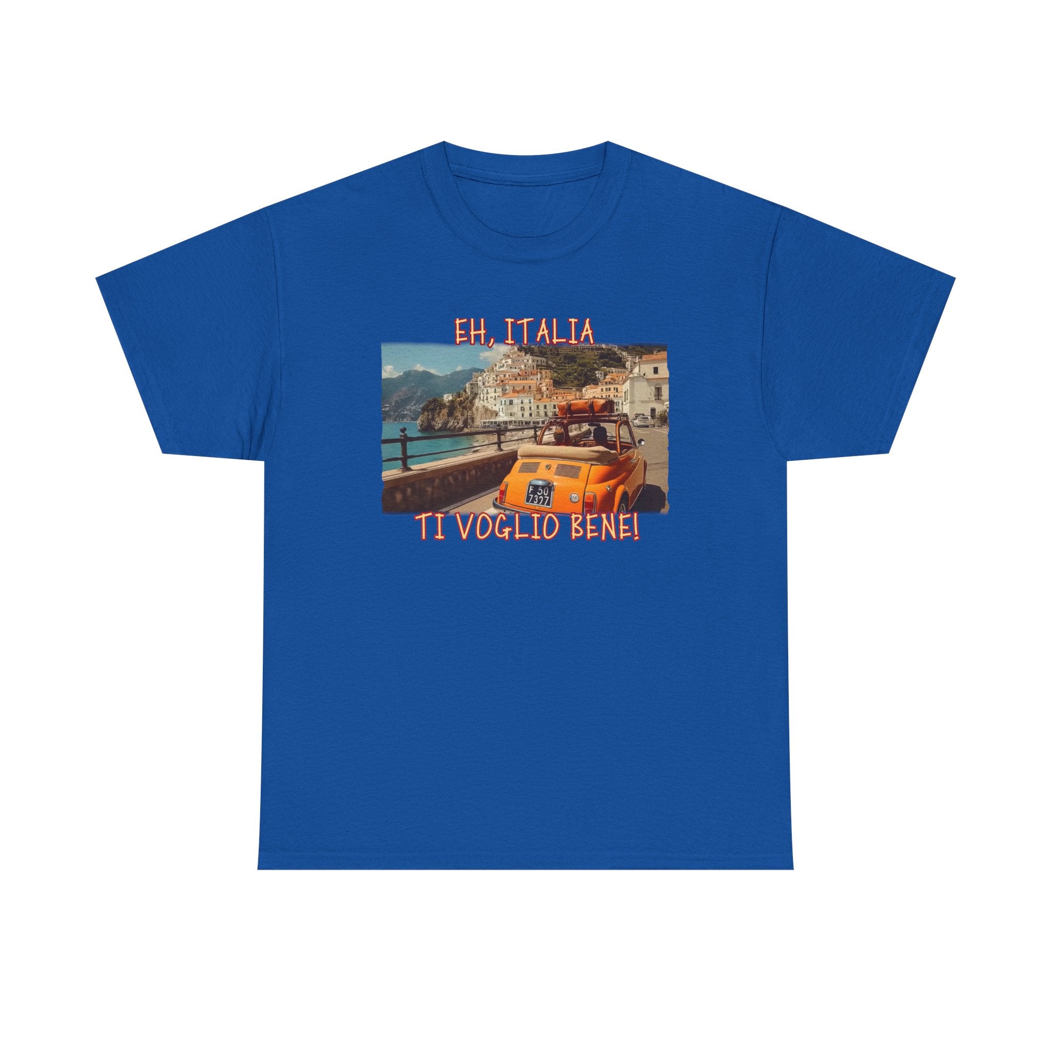 100% cotton medium weight Tee — 'Eh, Italia, Ti Voglio Bene' Art print.