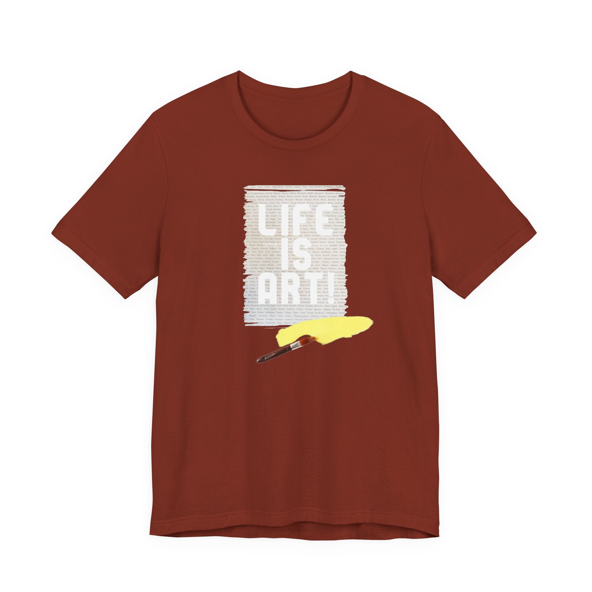 Unisex Soft Style T shirt with Life is Art print.