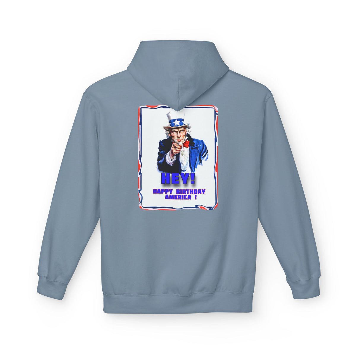 'Hey! Happy Birthday America!' Art print on unisex midweight soft style fleece hoodie.