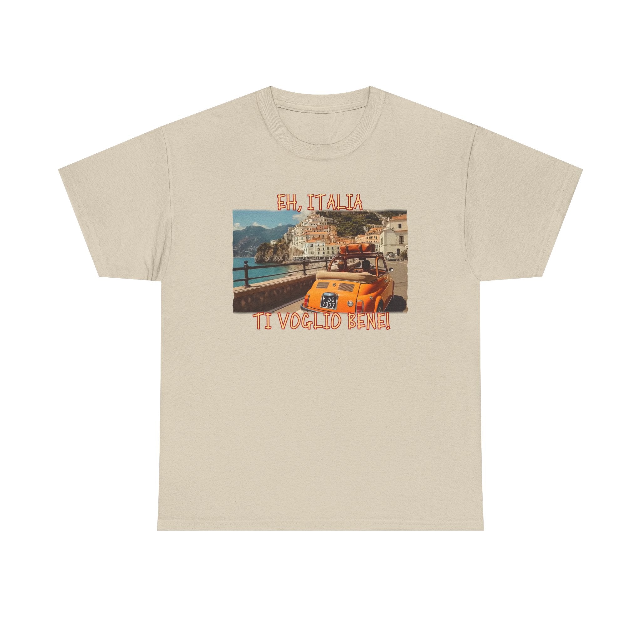 100% cotton medium weight Tee — 'Eh, Italia, Ti Voglio Bene' Art print.