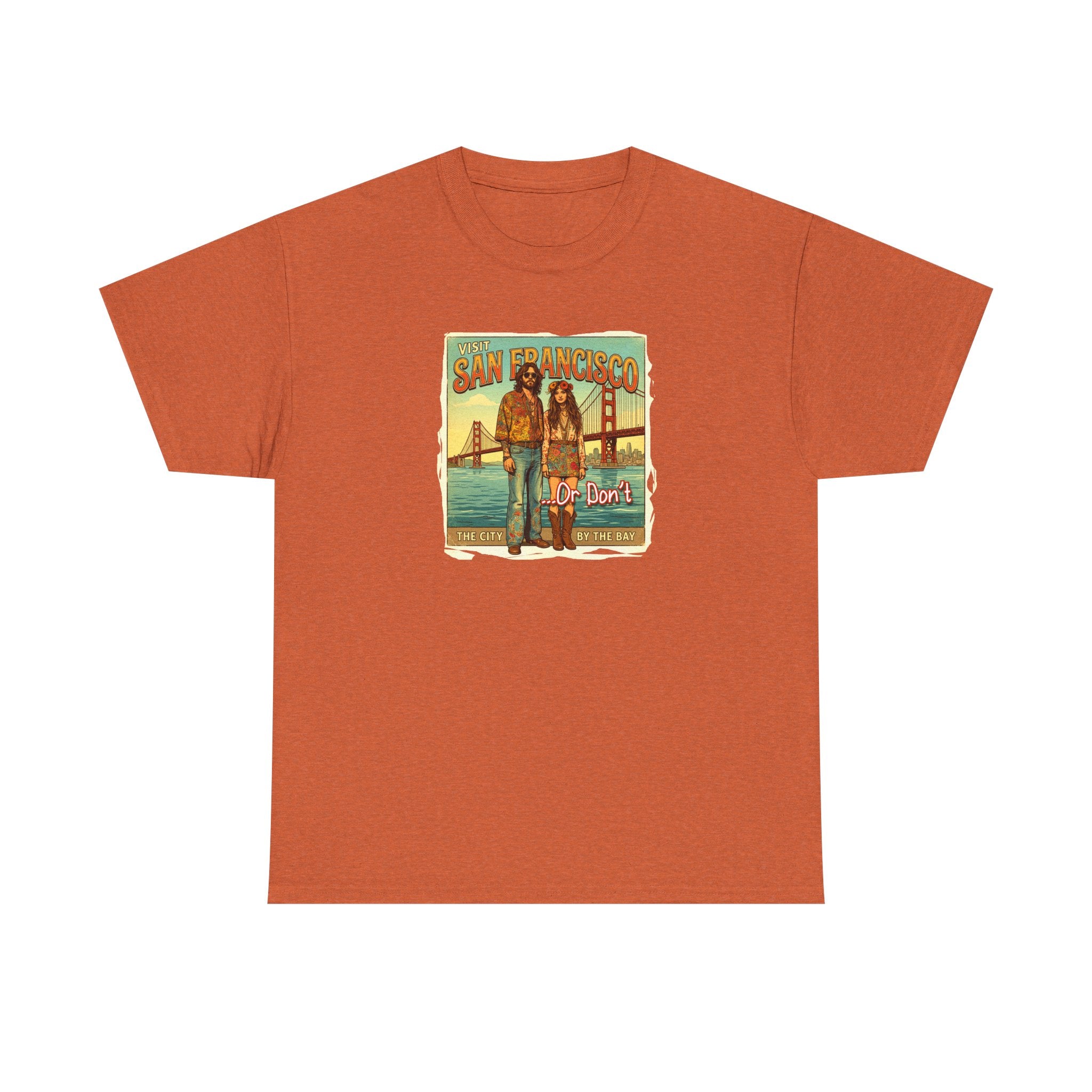 Vintage 'Visit San Francisco' 'Or Don't"  on medium weight 100% cotton T Shirt.