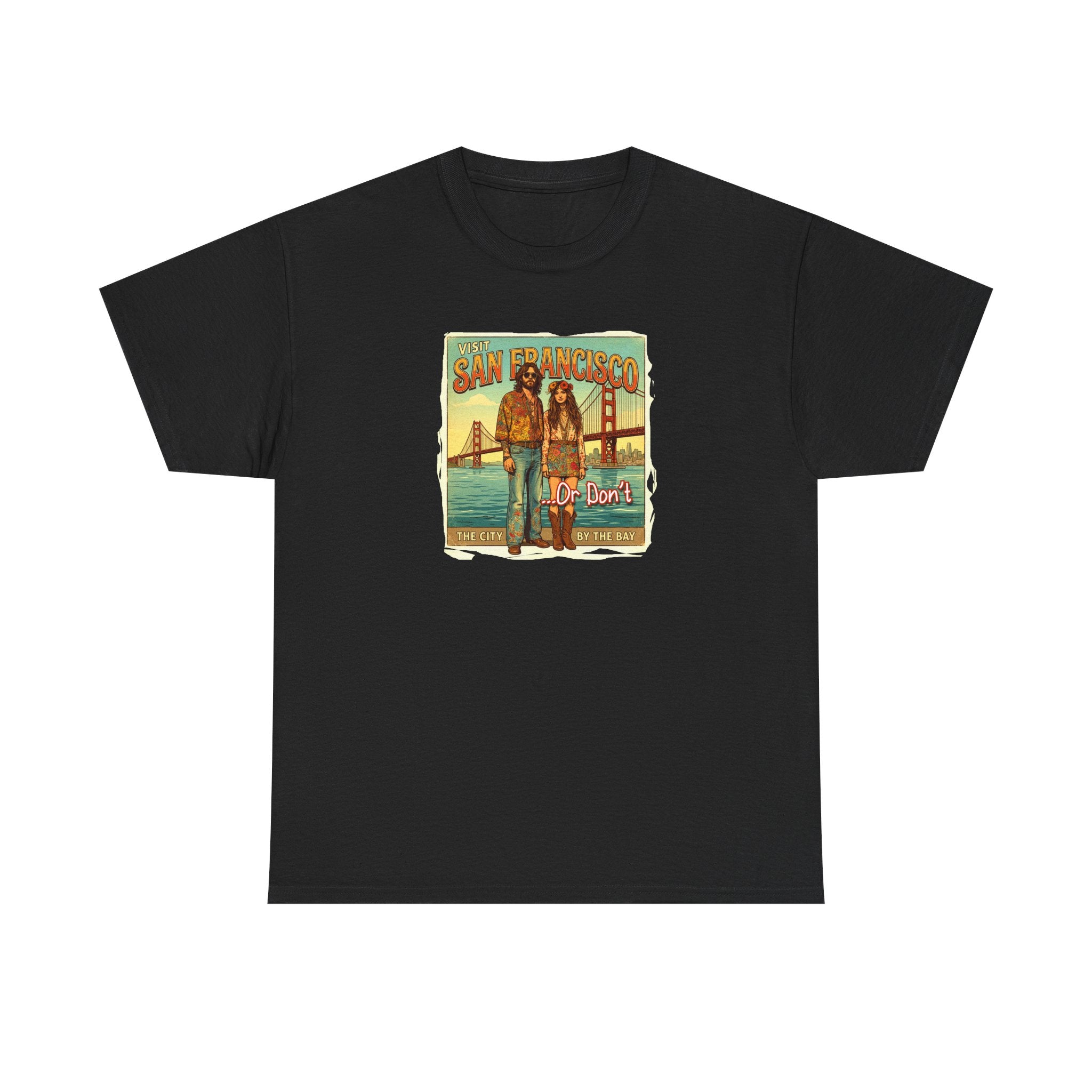 Vintage 'Visit San Francisco' 'Or Don't"  on medium weight 100% cotton T Shirt.