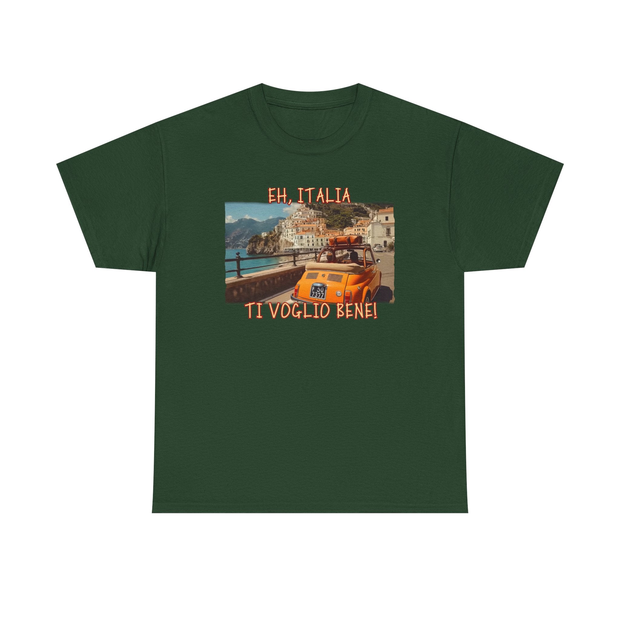100% cotton medium weight Tee — 'Eh, Italia, Ti Voglio Bene' Art print.