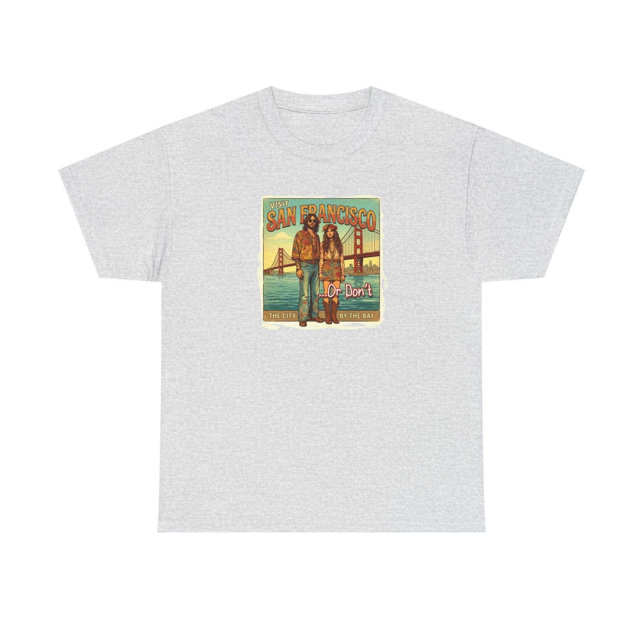 Vintage 'Visit San Francisco' 'Or Don't"  on medium weight 100% cotton T Shirt.