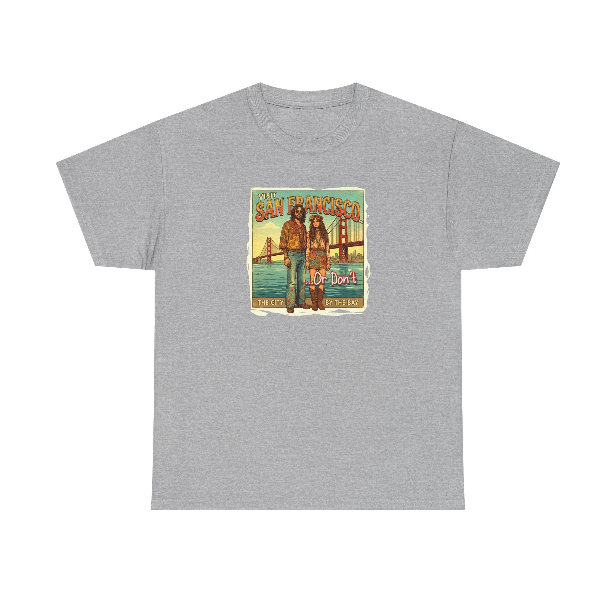 Vintage 'Visit San Francisco' 'Or Don't"  on medium weight 100% cotton T Shirt.
