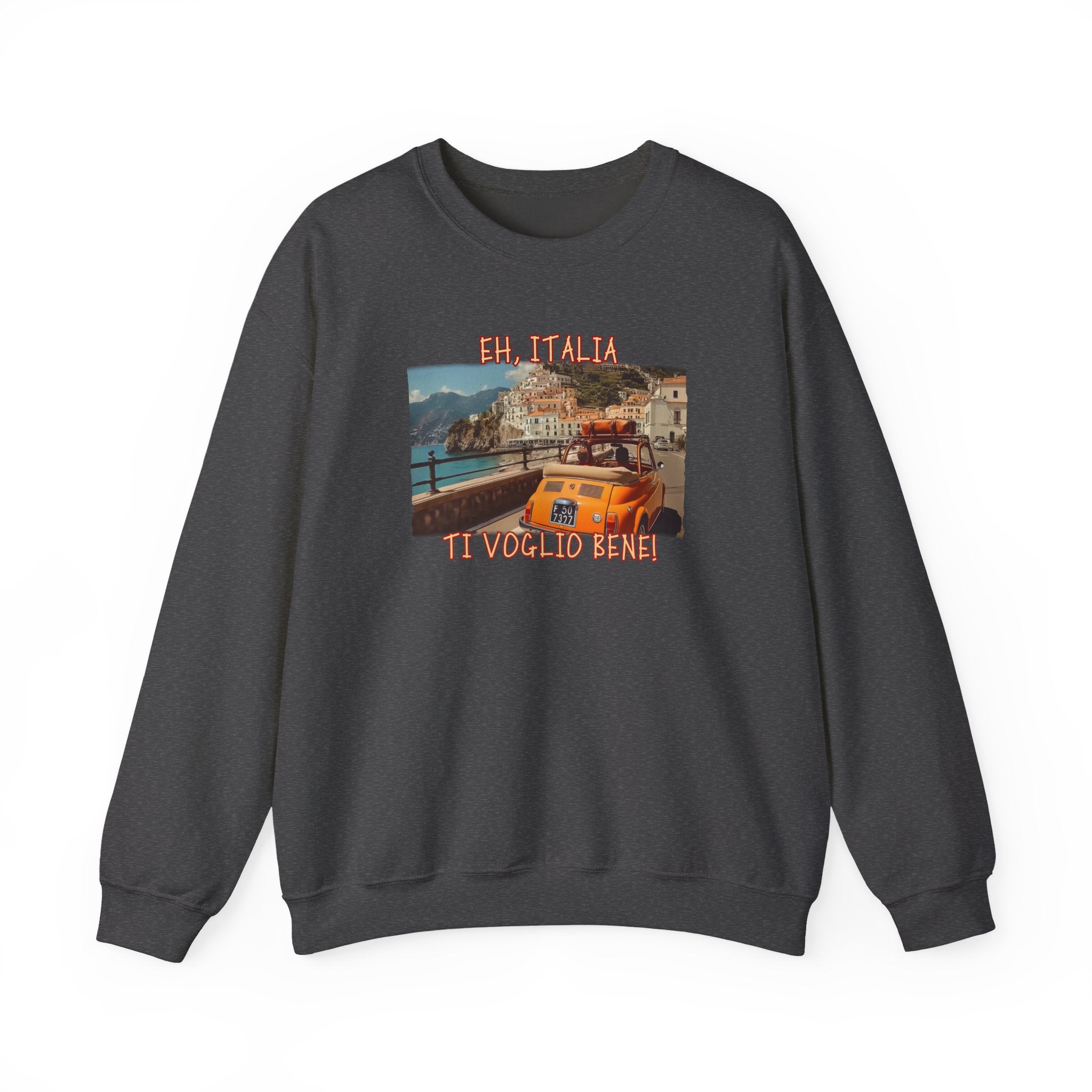'Eh, Italia Ti Voglio Bene' Travel Pullover - Crewneck Sweatshirt with Art print
