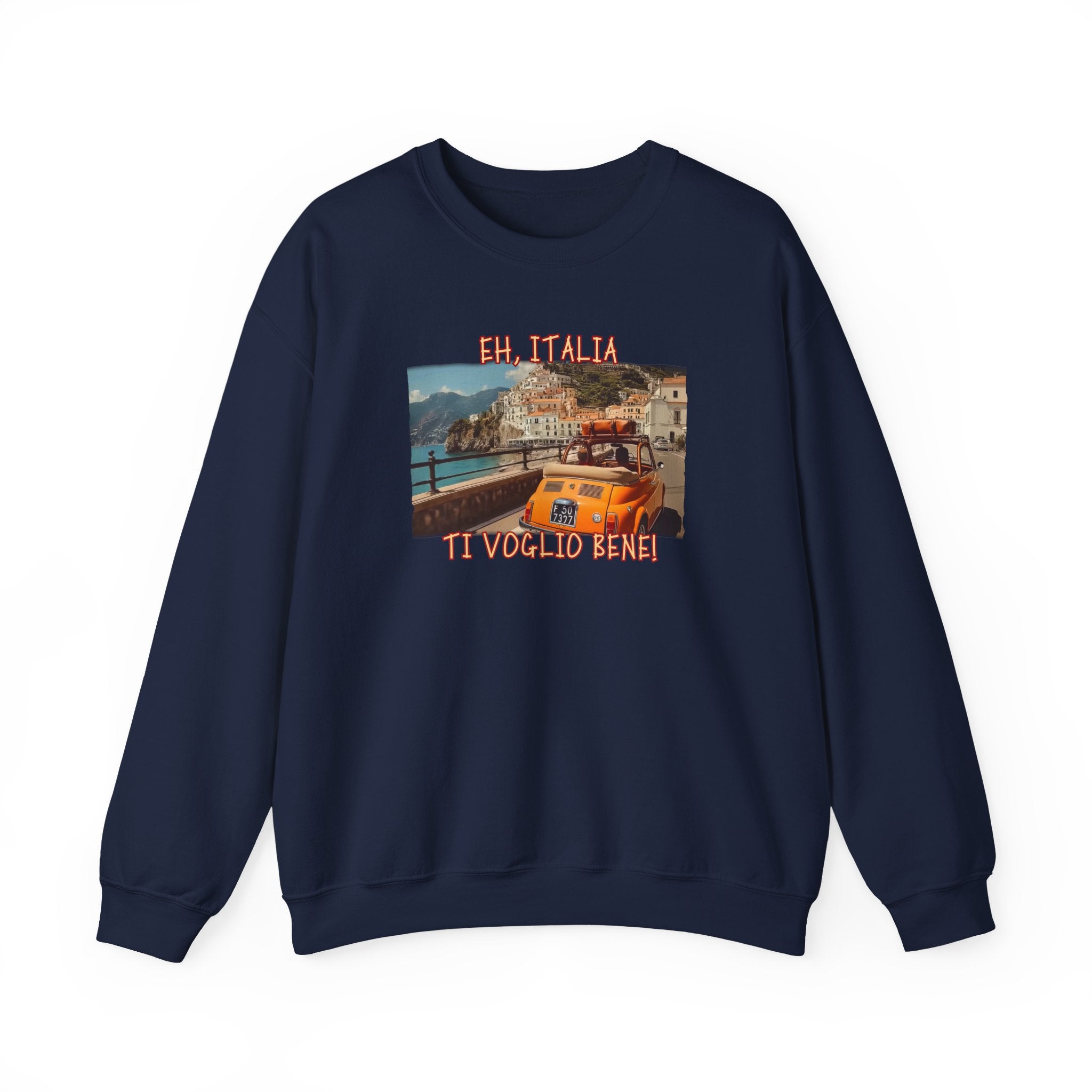 'Eh, Italia Ti Voglio Bene' Travel Pullover - Crewneck Sweatshirt with Art print
